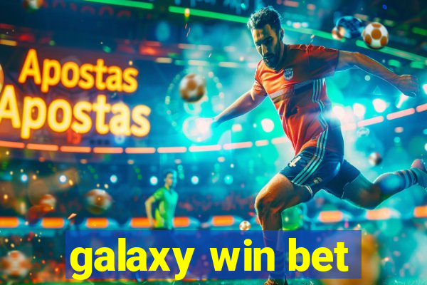 galaxy win bet